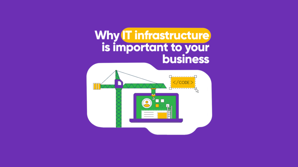 IT infrastructure for your business